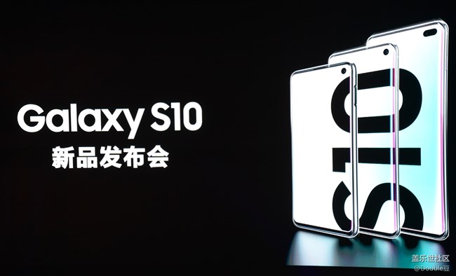 十代在召唤：三星Galaxy S10系列初体验